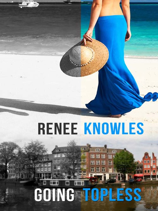 Title details for Going Topless by Renee Knowles - Available